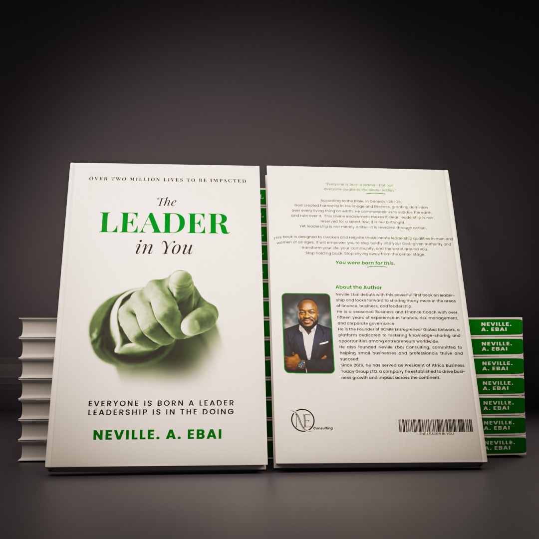 The Leader in You by Neville Ebai